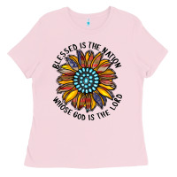 Bubblegum Pink blessed is the nation whose god is the lord Ladies Tee - CowhideDigitalArt