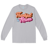 Moon Dust thankful mama Long Sleeve Tee - JahusDesignShop