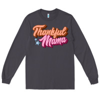 Smoke thankful mama Long Sleeve Tee - JahusDesignShop