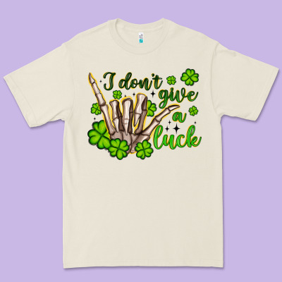 I Don T Give A Luck Premium Tee Designed By Artiststas