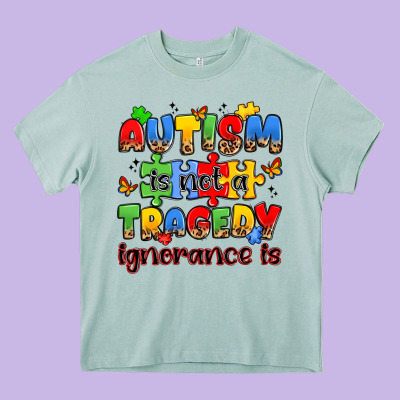 Autism Is Not A Tragedy Ignorance Is Heavy Core Tee Designed By Jahusdesignshop