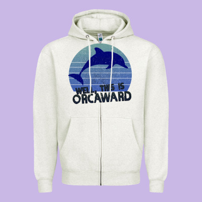 Well This Is Orcaward Zipper Hoodie Designed By Bettercallsaul