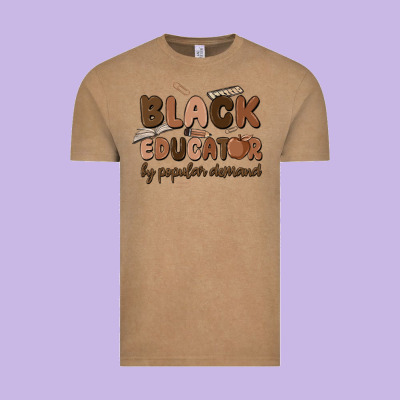 Black Educator By Popular Demand Vintage Tee Designed By Maliassmallbusiness