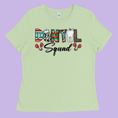 Dental Squad Ladies Tee Designed By Cowhidedigitalart