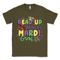 Army Green bead up bitches it's mardi gras Classic Tee - MaliasSmallBusiness
