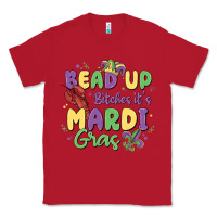 Red bead up bitches it's mardi gras Classic Tee - MaliasSmallBusiness