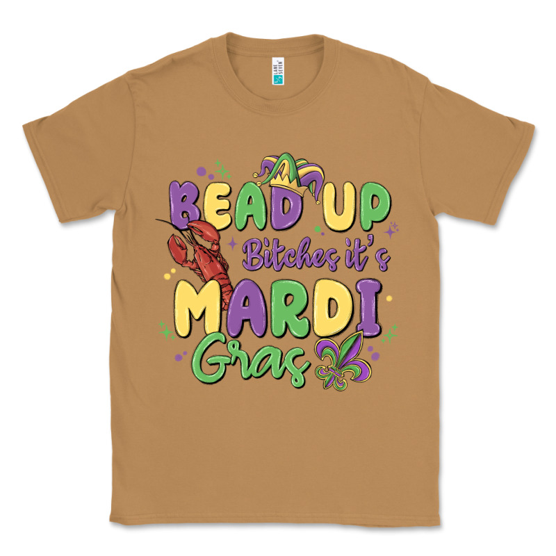 Bead Up Bitches It's Mardi Gras Classic Tee by MaliasSmallBusiness | Teevron