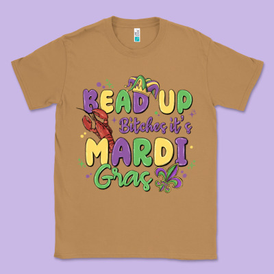 Bead Up Bitches It's Mardi Gras Classic Tee Designed By Maliassmallbusiness