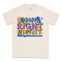 Natural down right perfect Classic Tee - JahusDesignShop