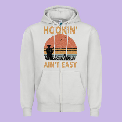 Hookin Ain T Easy Fishing Zipper Hoodie Designed By Bettercallsaul