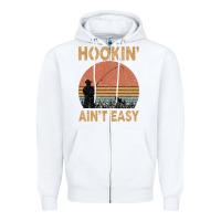 White Hookin Ain t Easy Fishing Zipper Hoodie - Bettercallsaul