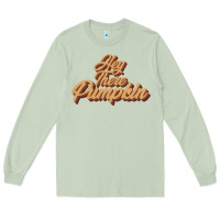 Matcha hey there pumpkin Long Sleeve Tee - JahusDesignShop