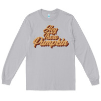 Moon Dust hey there pumpkin Long Sleeve Tee - JahusDesignShop
