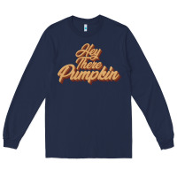 Navy hey there pumpkin Long Sleeve Tee - JahusDesignShop