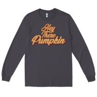 Smoke hey there pumpkin Long Sleeve Tee - JahusDesignShop