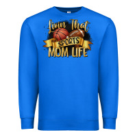 True Royal livin that sports mom life Premium Sweatshirt - CowGirlArtShop
