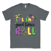 Charcoal Heather let the good times roll Classic Tee - MaliasSmallBusiness