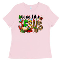 Bubblegum Pink Christmas love like jesus Ladies Tee - FaDigitalArtStudio