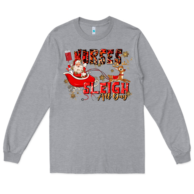 Nurses Sleigh All Day Long Sleeve Tee by MaliasSmallBusiness | Teevron