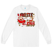 White nurses sleigh all day Long Sleeve Tee - MaliasSmallBusiness