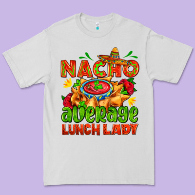 Nacho Average Lunch Lady  With Nacho Premium Tee Designed By Adodesignshop