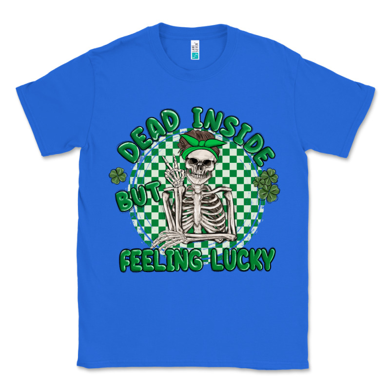 Dead Inside But Feeling Lucky Classic Tee by MaliasSmallBusiness | Teevron