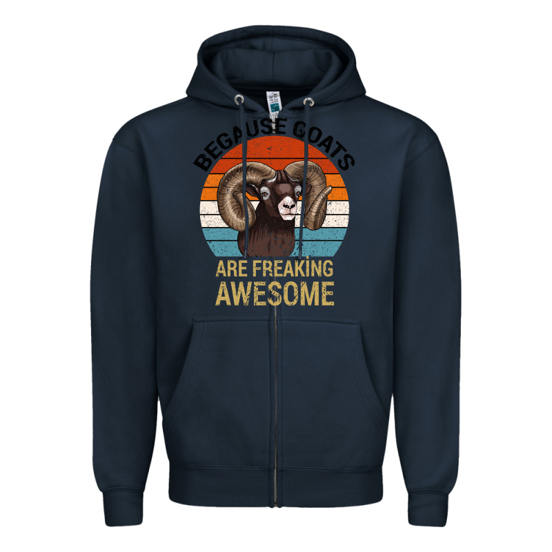 Because Goats Are Freaking Awesome Zipper Hoodie by Bettercallsaul | Teevron