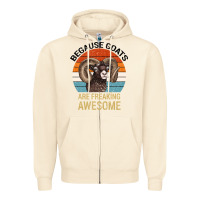 Sandshell Because Goats Are Freaking Awesome Zipper Hoodie - Bettercallsaul