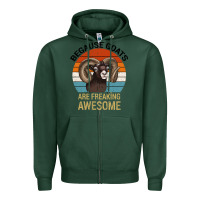 Sports Green Because Goats Are Freaking Awesome Zipper Hoodie - Bettercallsaul