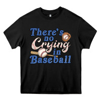 Black theres no crying in baseball Heavy Core Tee - JahusDesignShop