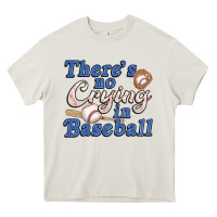 Cream theres no crying in baseball Heavy Core Tee - JahusDesignShop