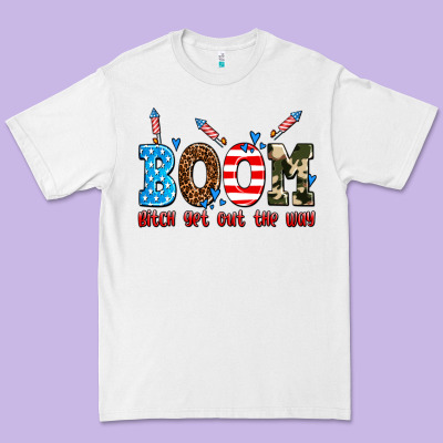 Boom Bitch Get Out The Way Premium Tee Designed By Adodesignshop