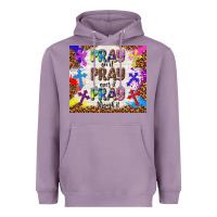 Lavender pray on it pray over it pray through it Heavyweight Hoodie - TumblerDesignByShophia