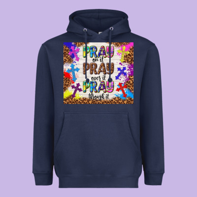 Pray On It Pray Over It Pray Through It Heavyweight Hoodie Designed By Tumblerdesignbyshophia