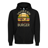 Black Welder Wıll Work For Burger Zipper Hoodie - Bettercallsaul