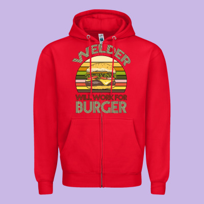 Welder Wıll Work For Burger Zipper Hoodie Designed By Bettercallsaul