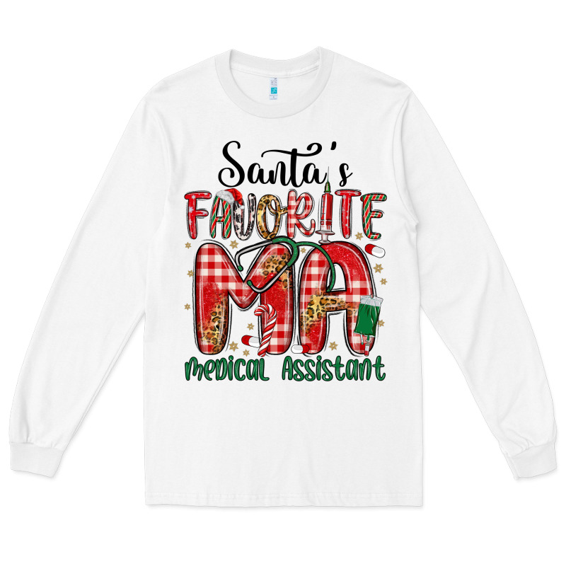 Santa Favorite Medical Assistant Long Sleeve Tee by MaliasSmallBusiness | Teevron