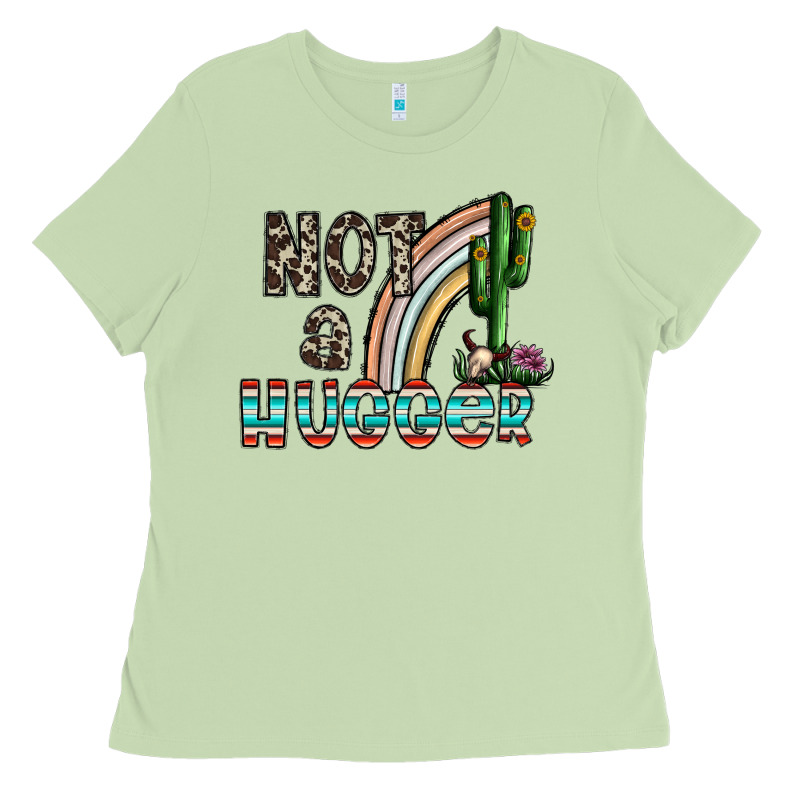Not A Hugger Ladies Tee by CowhideDigitalArt | Teevron