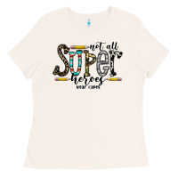 Bone not all super heroes wear capes Ladies Tee - CowhideDigitalArt