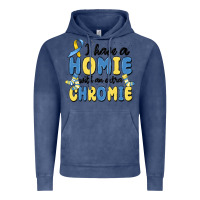 Vintage Denim i have homie with an extra chromie Vintage Hoodie - MaliasSmallBusiness