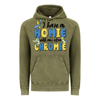 Vintage Olive i have homie with an extra chromie Vintage Hoodie - MaliasSmallBusiness