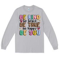 Moon Dust be kind be brave be true be happy be you Long Sleeve Tee - MaliasSmallBusiness