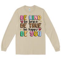 Mushroom be kind be brave be true be happy be you Long Sleeve Tee - MaliasSmallBusiness