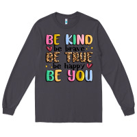 Smoke be kind be brave be true be happy be you Long Sleeve Tee - MaliasSmallBusiness