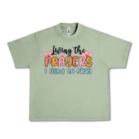 Oil Green living the prayers i used to pray Urban Heavy Tee - MaliasSmallBusiness