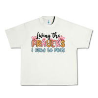 Pistachio living the prayers i used to pray Urban Heavy Tee - MaliasSmallBusiness