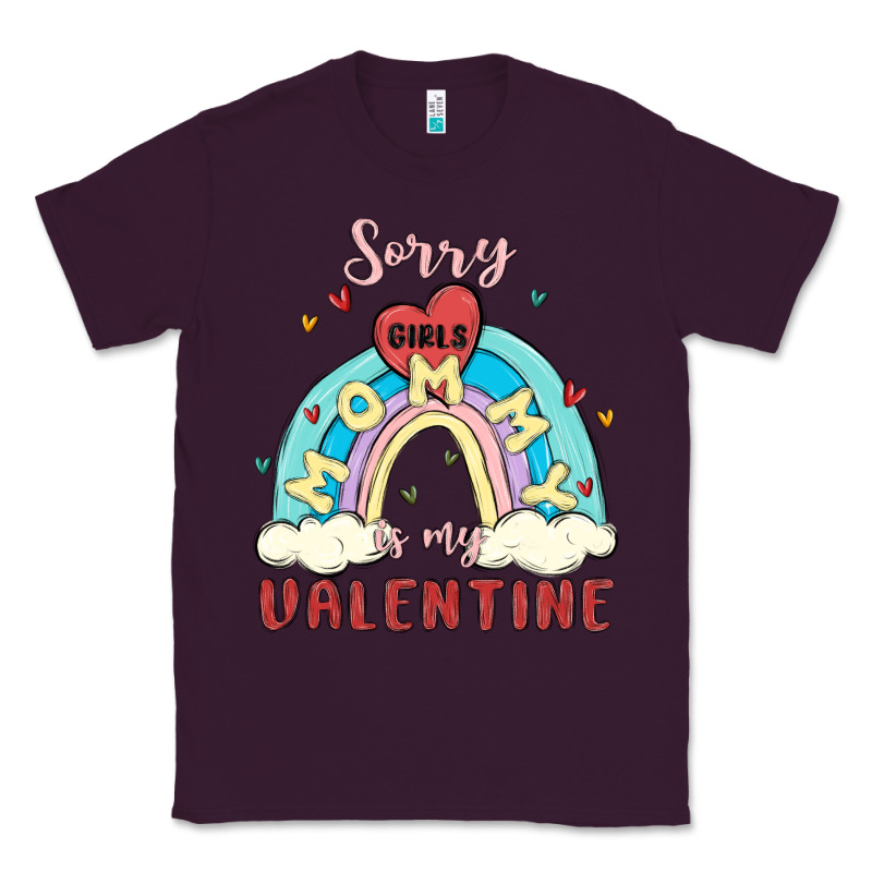 Sorry Girls Mommy Is Valentine Classic Tee by MaliasSmallBusiness | Teevron