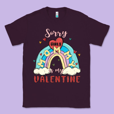 Sorry Girls Mommy Is Valentine Classic Tee Designed By Maliassmallbusiness