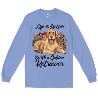 Colony Blue life is better with a golden retriever Long Sleeve Tee - JahusDesignShop