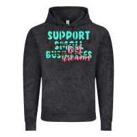 Vintage Black support small businesses big dreams Vintage Hoodie - MaliasSmallBusiness